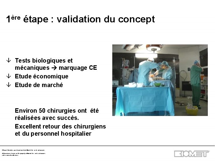 1ère étape : validation du concept â Tests biologiques et mécaniques marquage CE â