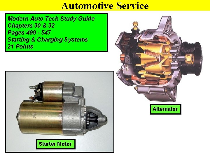 Automotive Service Modern Auto Tech Study Guide Chapters 30 & 32 Pages 499 -