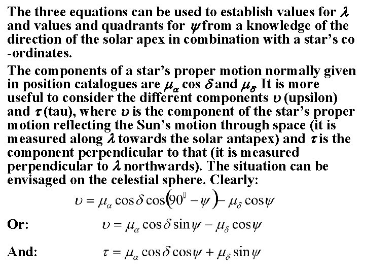 The three equations can be used to establish values for and values and quadrants