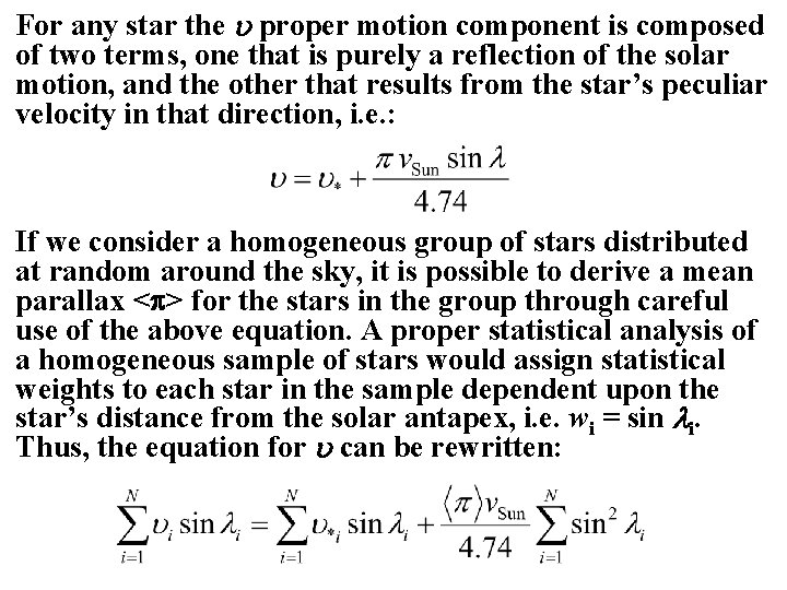 For any star the proper motion component is composed of two terms, one that
