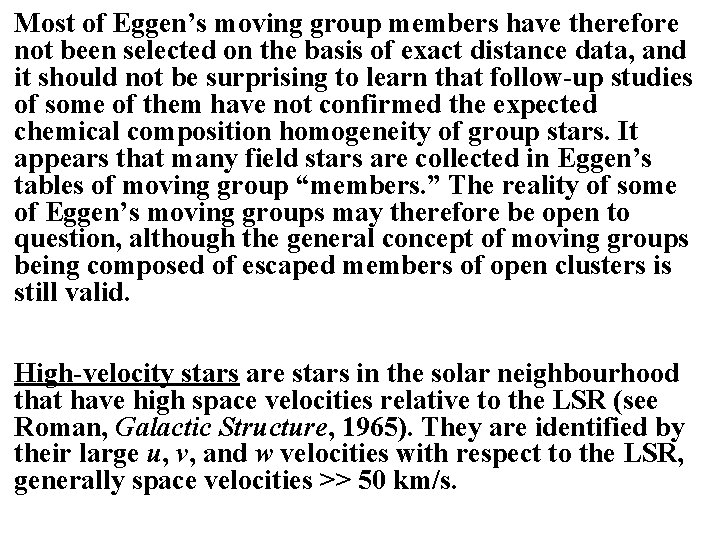 Most of Eggen’s moving group members have therefore not been selected on the basis