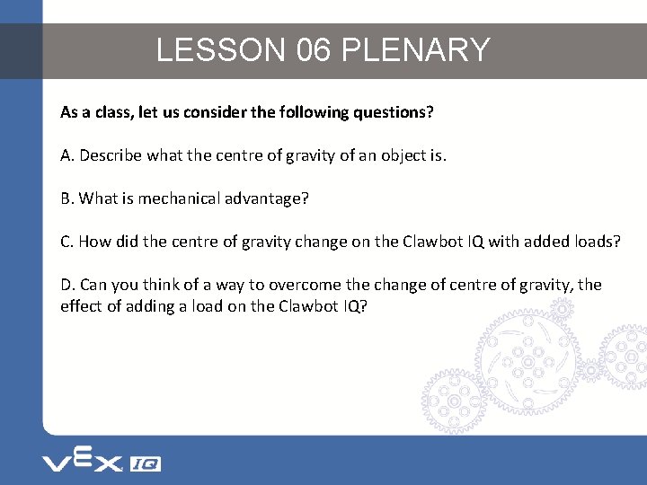 LESSON 06 PLENARY As a class, let us consider the following questions? A. Describe