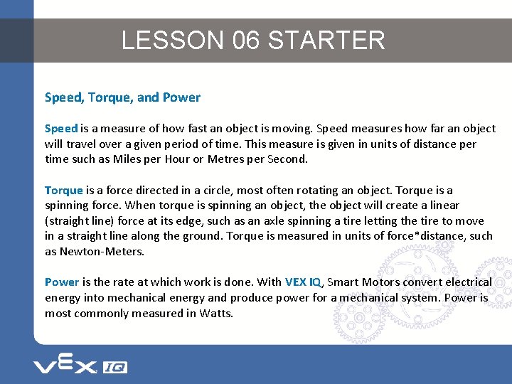 LESSON 06 STARTER Speed, Torque, and Power Speed is a measure of how fast