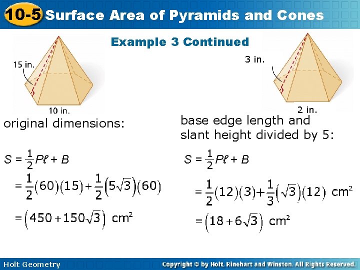 10 -5 Surface Area of Pyramids and Cones Example 3 Continued 3 in. 2