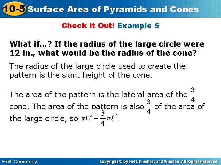 10 -5 Surface Area of Pyramids and Cones Check It Out! Example 5 What