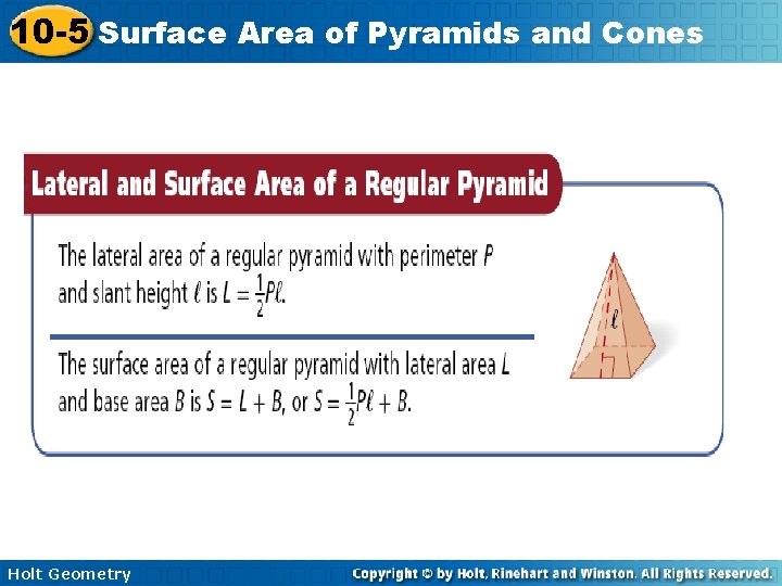10 -5 Surface Area of Pyramids and Cones Holt Geometry 