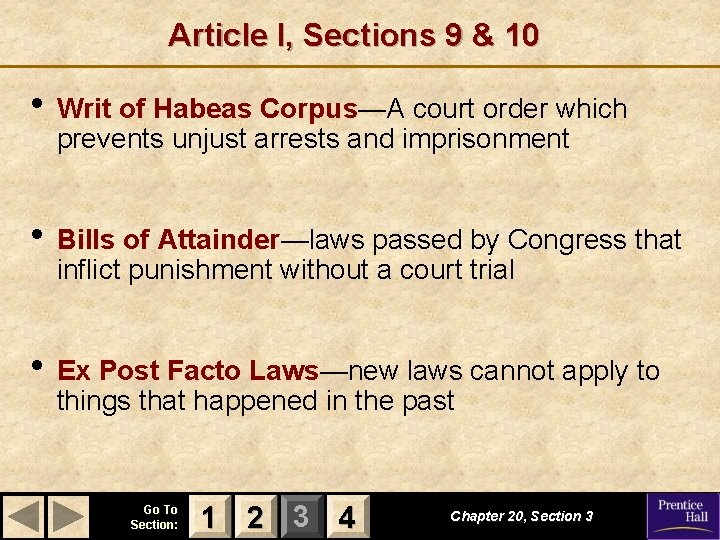 Article I, Sections 9 & 10 • Writ of Habeas Corpus—A court order which