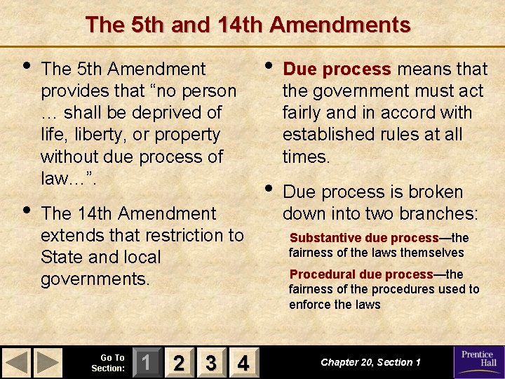 The 5 th and 14 th Amendments • • The 5 th Amendment provides