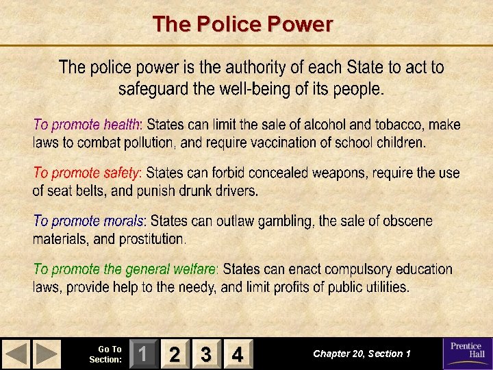 The Police Power Go To Section: 1 2 3 4 Chapter 20, Section 1