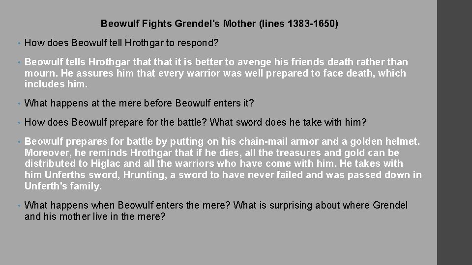 Beowulf Fights Grendel's Mother (lines 1383 -1650) • How does Beowulf tell Hrothgar to