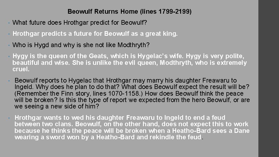 Beowulf Returns Home (lines 1799 -2199) • What future does Hrothgar predict for Beowulf?