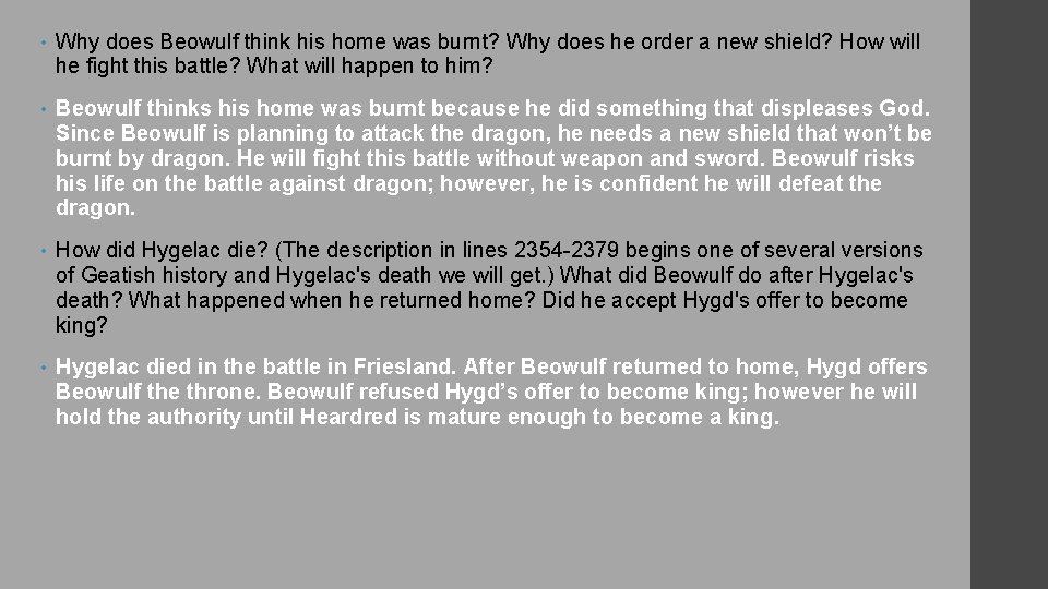  • Why does Beowulf think his home was burnt? Why does he order