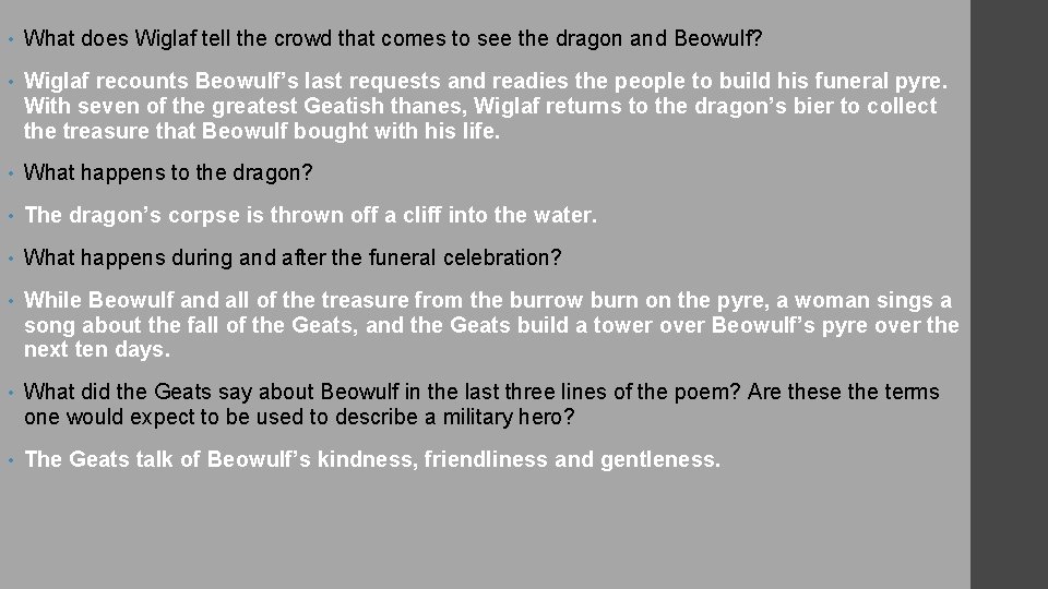  • What does Wiglaf tell the crowd that comes to see the dragon