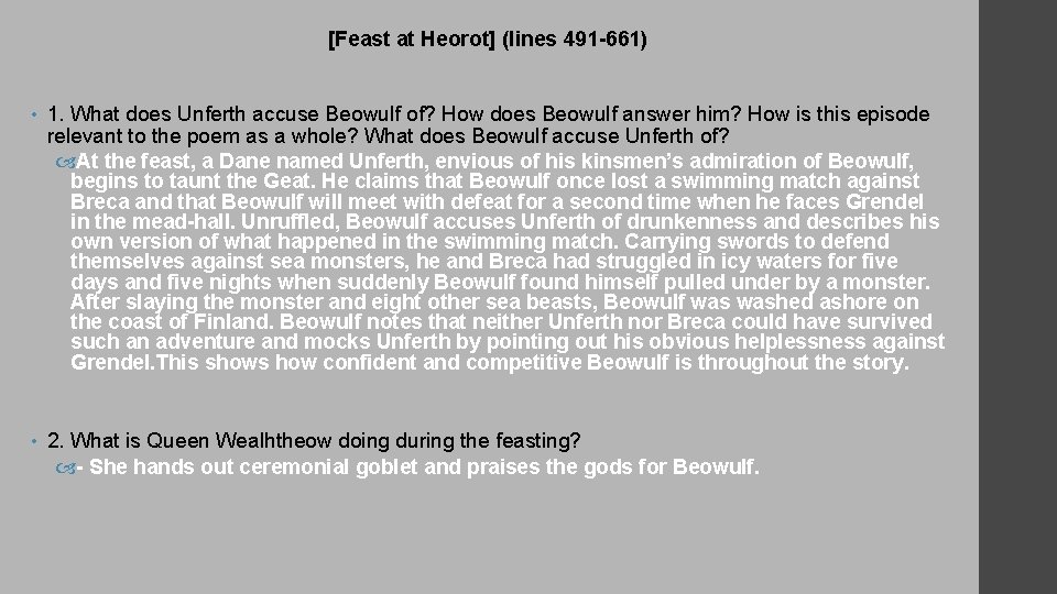 [Feast at Heorot] (lines 491 -661) • 1. What does Unferth accuse Beowulf of?