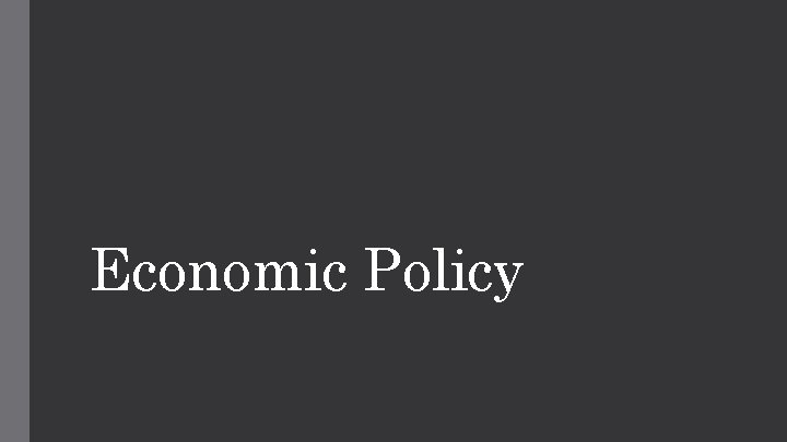 Economic Policy 