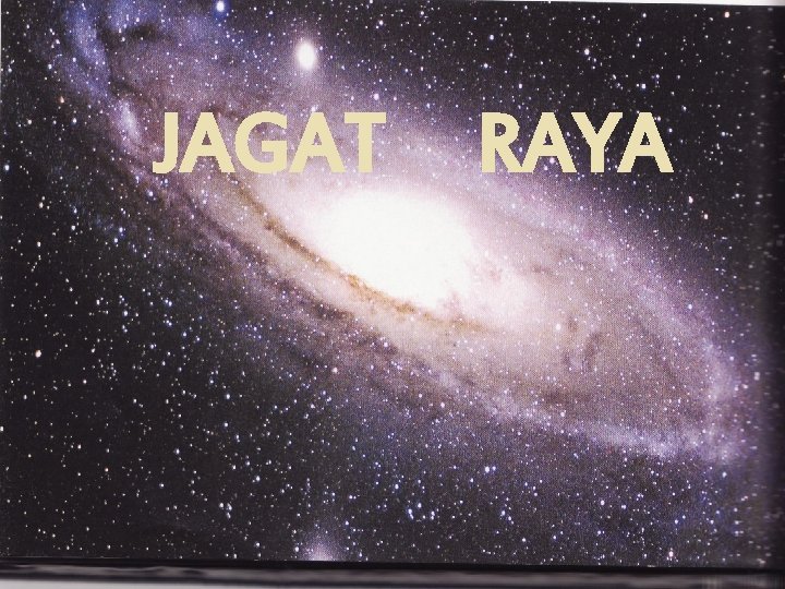 JAGAT RAYA 