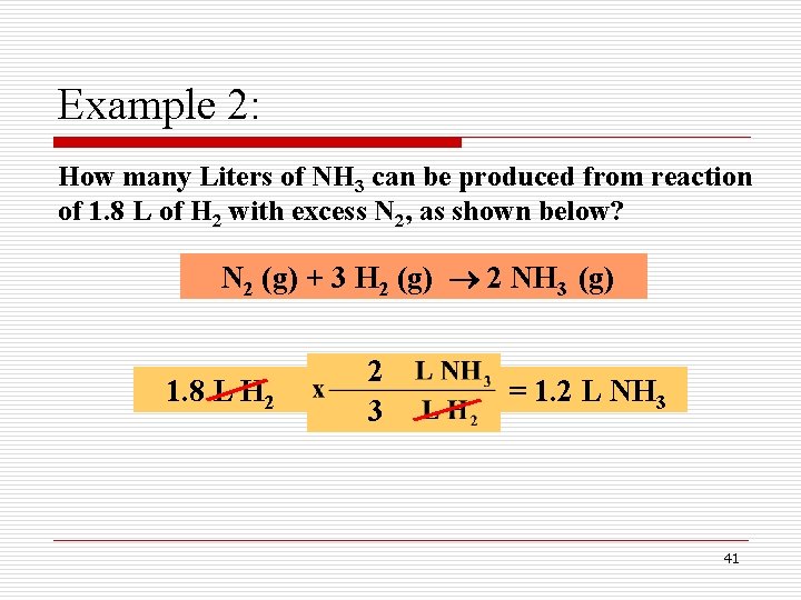 Example 2: How many Liters of NH 3 can be produced from reaction of