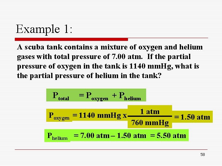 Example 1: A scuba tank contains a mixture of oxygen and helium gases with