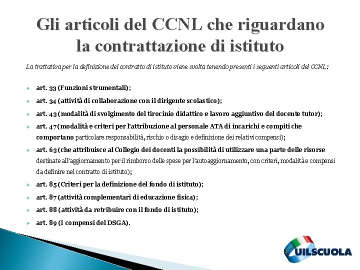 Gli articoli del CCNL che riguardano la contrattazione di istituto La trattativa per la