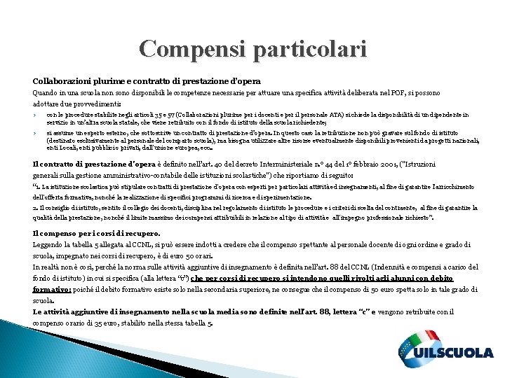 Compensi particolari Collaborazioni plurime e contratto di prestazione d’opera Quando in una scuola non