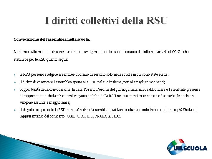 I diritti collettivi della RSU Convocazione dell'assemblea nella scuola. Le norme sulle modalità di