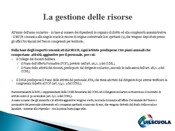 La gestione delle risorse All’inizio dell’anno scolastico - in base al numero dei dipendenti