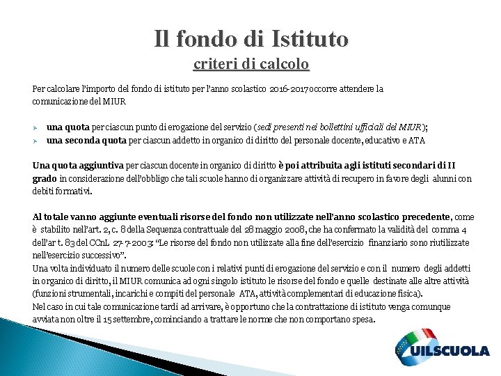 Il fondo di Istituto criteri di calcolo Per calcolare l’importo del fondo di istituto