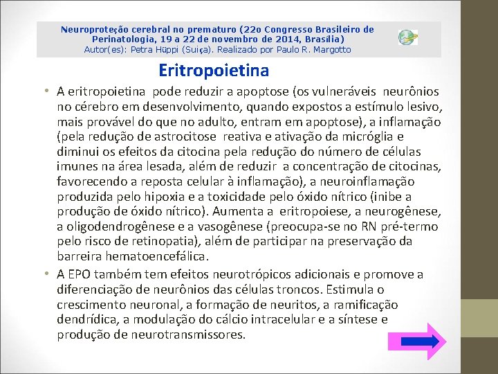 Neuroproteção cerebral no prematuro (22 o Congresso Brasileiro de Perinatologia, 19 a 22 de