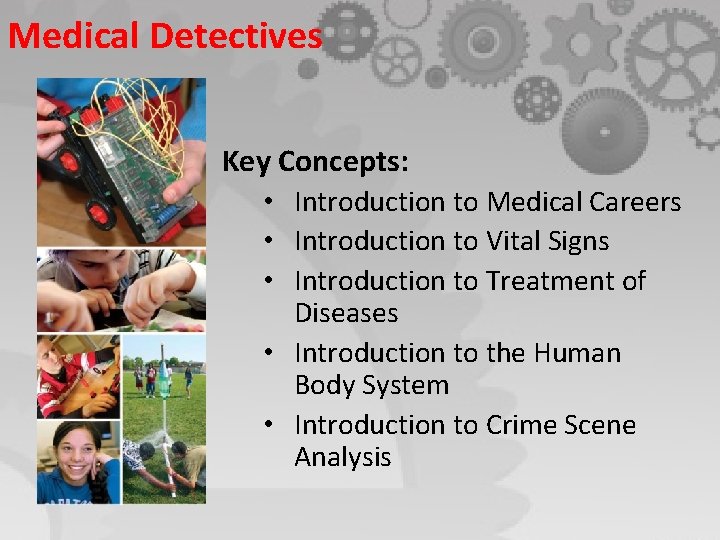 Medical Detectives Key Concepts: • Introduction to Medical Careers • Introduction to Vital Signs