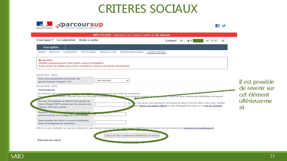 CRITERES SOCIAUX Il est possible de revenir sur cet élément ultérieureme nt SAIO 13