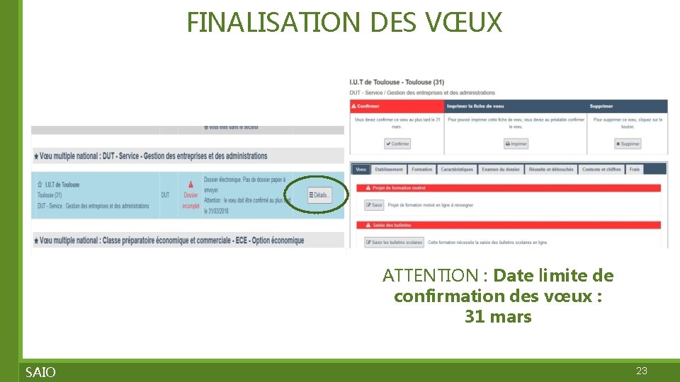 FINALISATION DES VŒUX ATTENTION : Date limite de confirmation des vœux : 31 mars