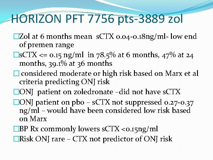 HORIZON PFT 7756 pts-3889 zol �Zol at 6 months mean s. CTX 0. 04