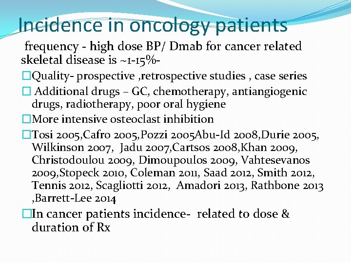 Incidence in oncology patients frequency - high dose BP/ Dmab for cancer related skeletal