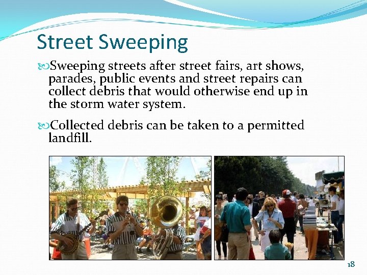 Street Sweeping streets after street fairs, art shows, parades, public events and street repairs