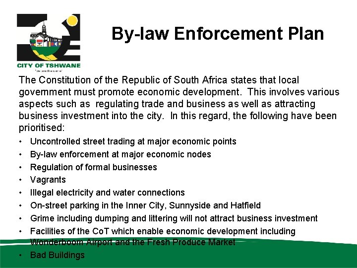 By-law Enforcement Plan The Constitution of the Republic of South Africa states that local