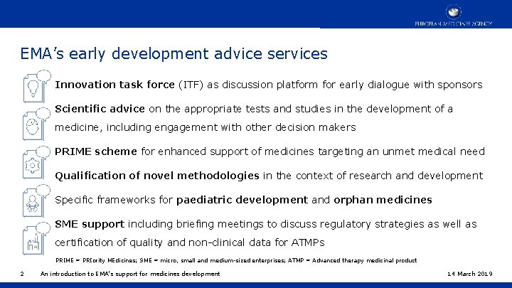 EMA’s early development advice services Innovation task force (ITF) as discussion platform for early