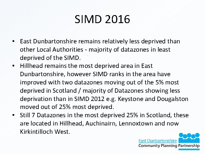 SIMD 2016 • East Dunbartonshire remains relatively less deprived than other Local Authorities -