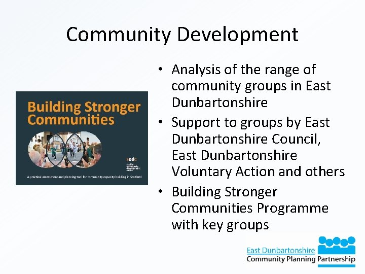 Community Development • Analysis of the range of community groups in East Dunbartonshire •