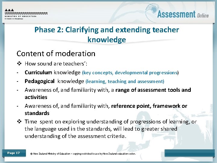 Phase 2: Clarifying and extending teacher knowledge Content of moderation How sound are teachers’: