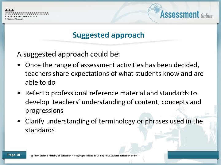 Suggested approach A suggested approach could be: • Once the range of assessment activities