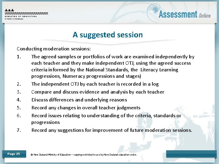 A suggested session Conducting moderation sessions: 1. The agreed samples or portfolios of work