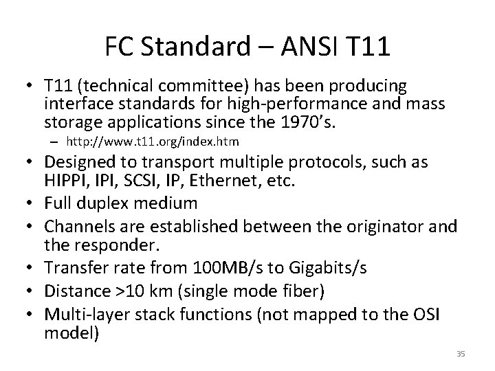 FC Standard – ANSI T 11 • T 11 (technical committee) has been producing