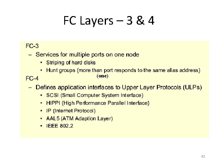 FC Layers – 3 & 4 (one) 42 