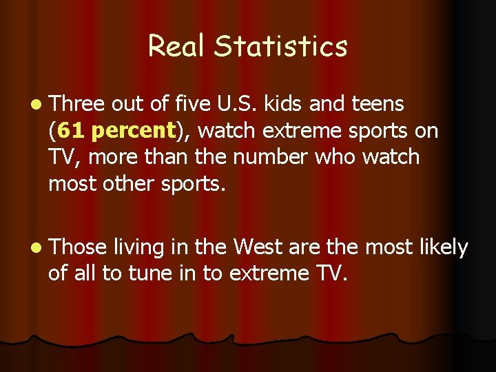 Real Statistics l Three out of five U. S. kids and teens (61 percent),