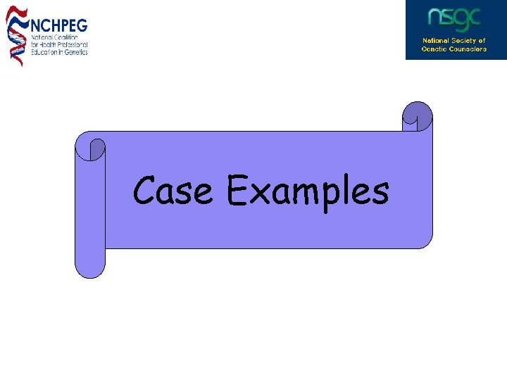 Case Examples 