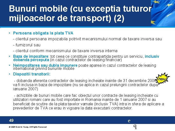 Bunuri mobile (cu exceptia tuturor mijloacelor de transport) (2) • Persoana obligata la plata
