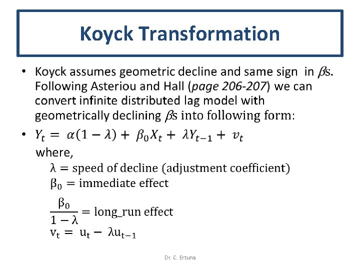 Koyck Transformation • Dr. C. Ertuna 