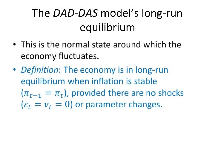 The DAD-DAS model’s long-run equilibrium • 