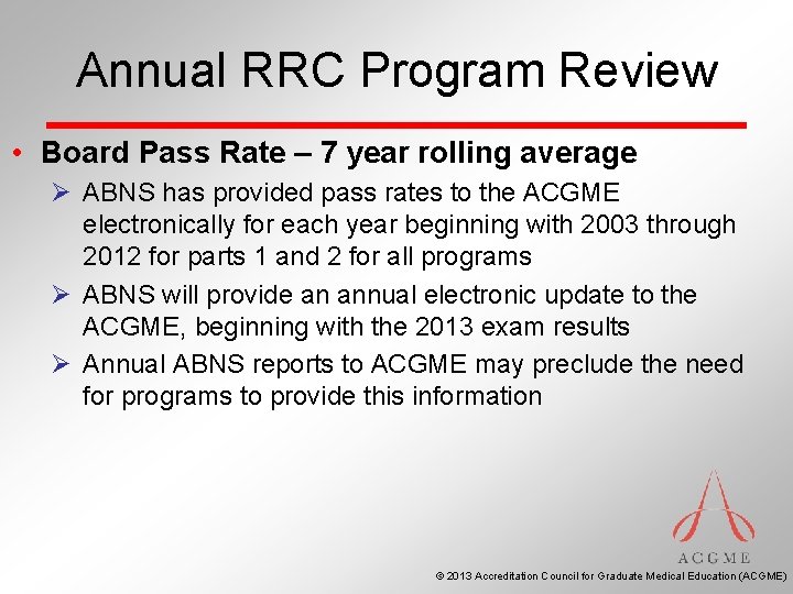 Annual RRC Program Review • Board Pass Rate – 7 year rolling average Ø