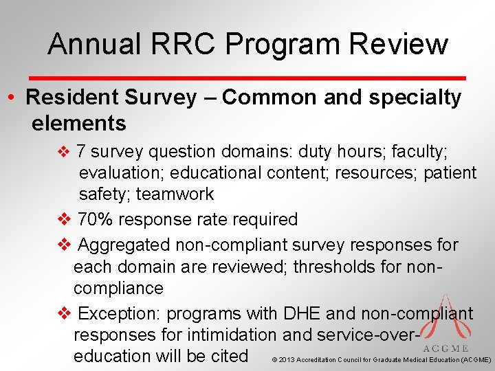 Annual RRC Program Review • Resident Survey – Common and specialty elements v 7